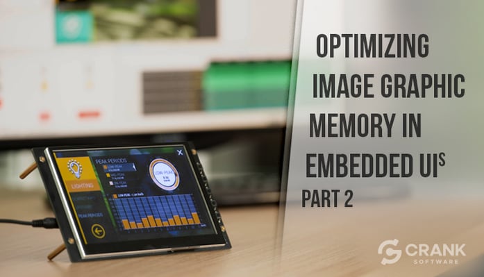 Optimizing Image Graphic Memory in Embedded UIs - Part 2