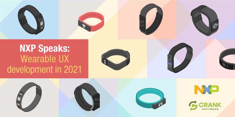 Crank-NXP-speaks-Wearable-UX-development-in-2021