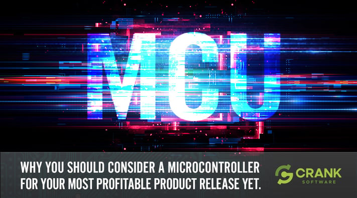 cr-why-you-should-consider-a-microcontroller-for-your-next-most-profitable-product-release-yet