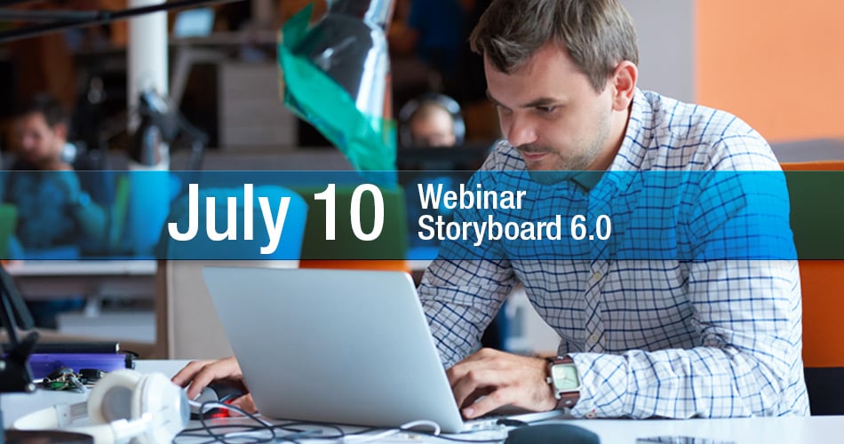 Register for our sneak peak into Storyboard 6.0 and Storyboard Lite - July 10, 2019